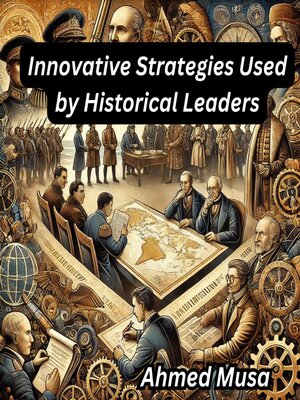 cover image of Innovative Strategies Used by Historical Leaders